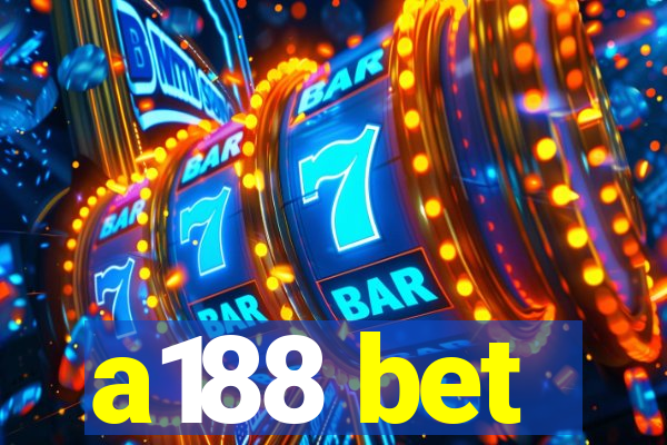 a188 bet